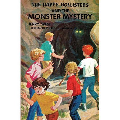 The Happy Hollisters and the Monster Mystery - by  Jerry West (Paperback)