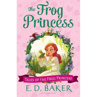 The Frog Princess - (Tales of the Frog Princess) by  E D Baker (Paperback)