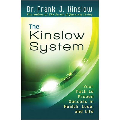 The Kinslow System - by  Frank J Kinslow (Paperback)