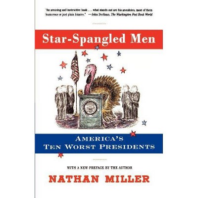 Star-Spangled Men - by  Nathan Miller (Paperback)