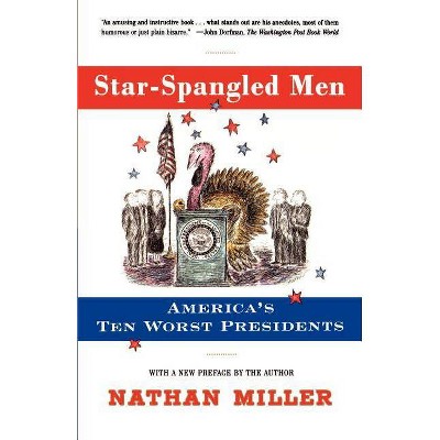 Star-Spangled Men - by  Nathan Miller (Paperback)