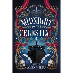 Midnight on the Celestial - by  Julia Alexandra (Hardcover) - 1 of 1