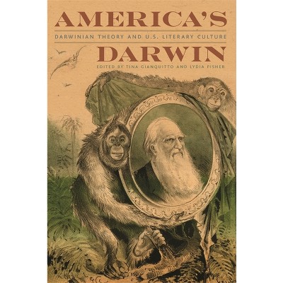 America's Darwin - by  Tina Gianquitto & Lydia Fisher (Paperback)