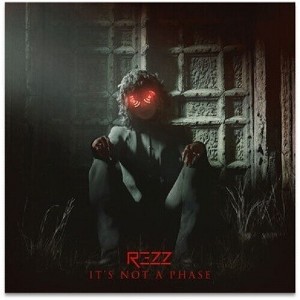 Rezz - IT'S NOT A PHASE (Vinyl) - 1 of 1