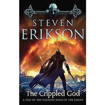 The Crippled God - (Malazan Book of the Fallen) by  Steven Erikson (Paperback)