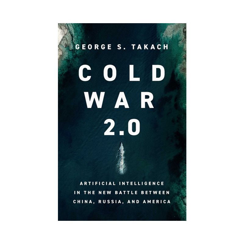 Cold War 2.0 - by  George S Takach (Hardcover), 1 of 2