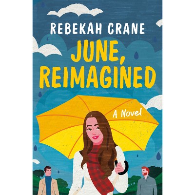 June, Reimagined - by  Rebekah Crane (Hardcover)