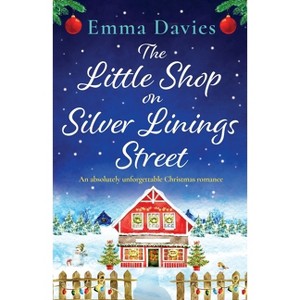 The Little Shop on Silver Linings Street - by  Emma Davies (Paperback) - 1 of 1