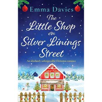 The Little Shop on Silver Linings Street - by  Emma Davies (Paperback)
