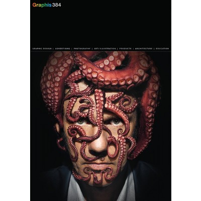 Graphis Journal Magazine 384 - 384th Edition by  B Martin Pedersen (Paperback)