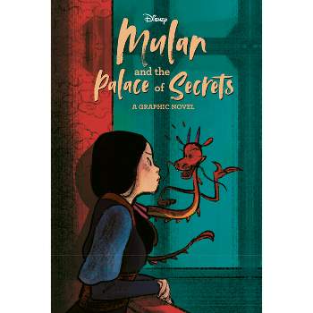 Mulan and the Palace of Secrets (Disney Princess) - (Graphic Novel) by  Random House Disney (Hardcover)