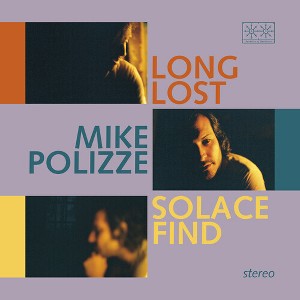Mike Polizze - Long Lost Solace Find - 1 of 1