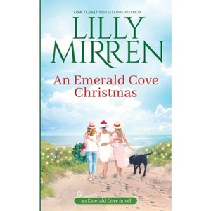 An Emerald Cove Christmas - by  Lilly Mirren (Paperback) - 1 of 1