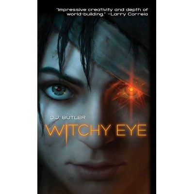 Witchy Eye, 1 - (Witchy War) by  D J Butler (Paperback)