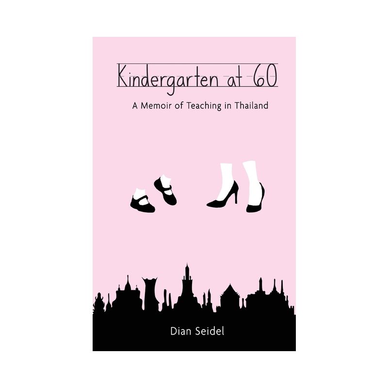 Kindergarten at 60 - by Dian Seidel, 1 of 2