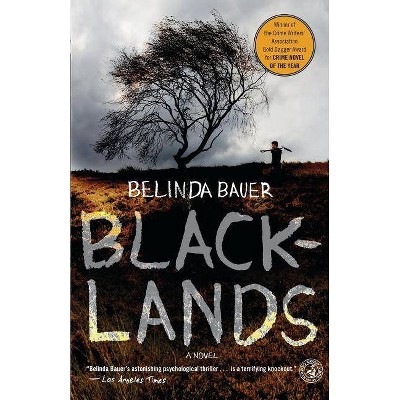 Blacklands - by  Belinda Bauer (Paperback)