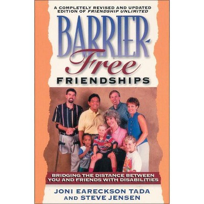 Barrier Free Friendships - by  Joni Eareckson Tada & Steve Jenson & Steve Jensen (Paperback)