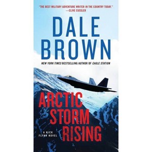 Arctic Storm Rising - (Nick Flynn) by  Dale Brown (Paperback) - 1 of 1