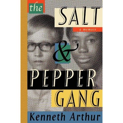 The Salt & Pepper Gang - by  Kenneth Arthur (Paperback)