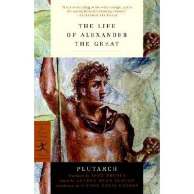 The Life of Alexander the Great - (Modern Library Classics) by  Plutarch (Paperback)