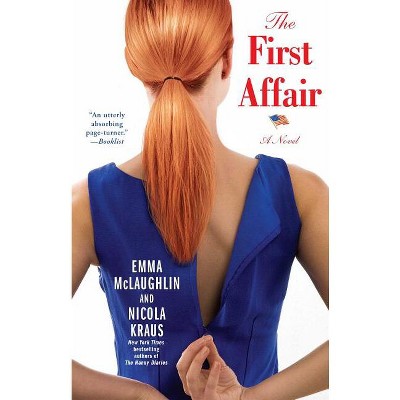 First Affair - (A Romance Litrpg Bestseller) by  Emma McLaughlin & Nicola Kraus (Paperback)