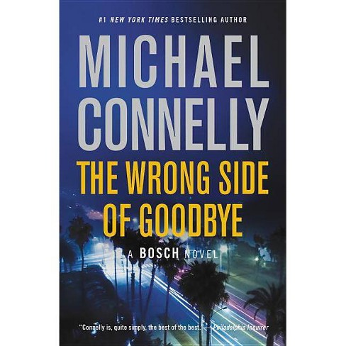 Wrong Side of Goodbye -  Reprint (Bosch) by Michael Connelly (Paperback) - image 1 of 1