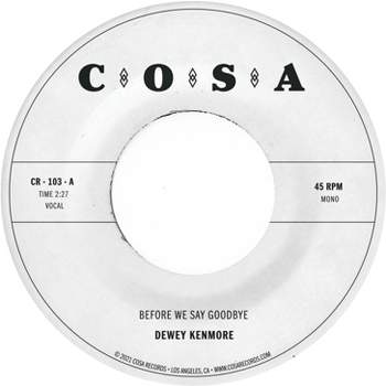 Dewey Kenmore - Before We Say Goodbye (Clear) (Vinyl)