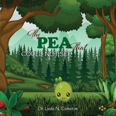 The PEA That COULD NOT SEE - by  Linda N Cameron (Paperback)