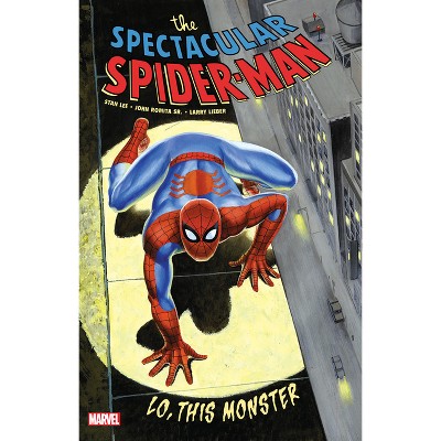 Spectacular Spider-Man: Lo, This Monster Treasury Edition - by  Stan Lee (Paperback)