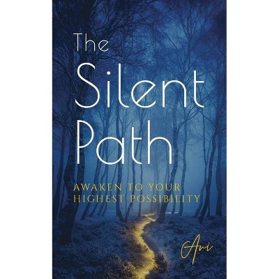 The Silent Path - by  Avi (Paperback)