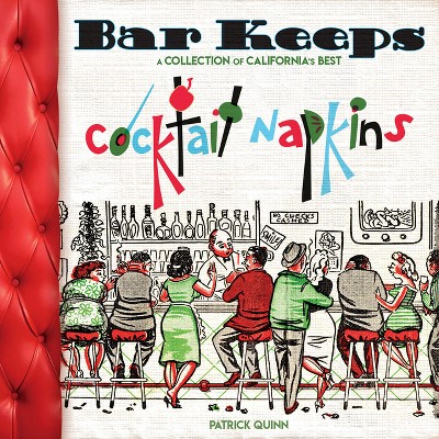 Bar Keeps - by  Patrick Quinn (Hardcover)