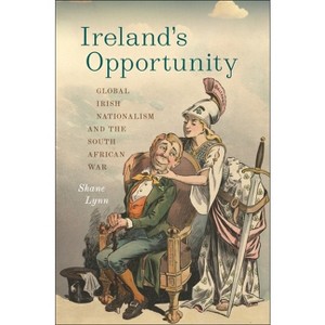 Ireland's Opportunity - (The Glucksman Irish Diaspora) by  Shane Lynn (Hardcover) - 1 of 1