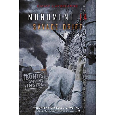 Savage Drift - (Monument 14) by  Emmy Laybourne (Paperback)