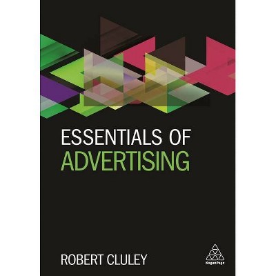 Essentials of Advertising - by  Robert Cluley (Paperback)