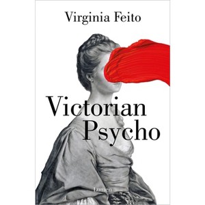 Victorian Psycho (Spanish Edition) - by  Virginia Feito (Paperback) - 1 of 1