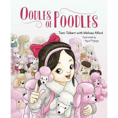  Oodles of Poodles - by  Tami Tolbert (Hardcover) 