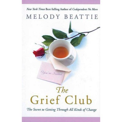 The Grief Club - by  Melody Beattie (Paperback)