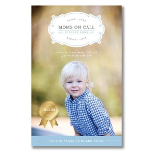 Moms on Call | Toddler Book 15 Months-4 Years | Parenting Book 3 of 3 - 1 of 4