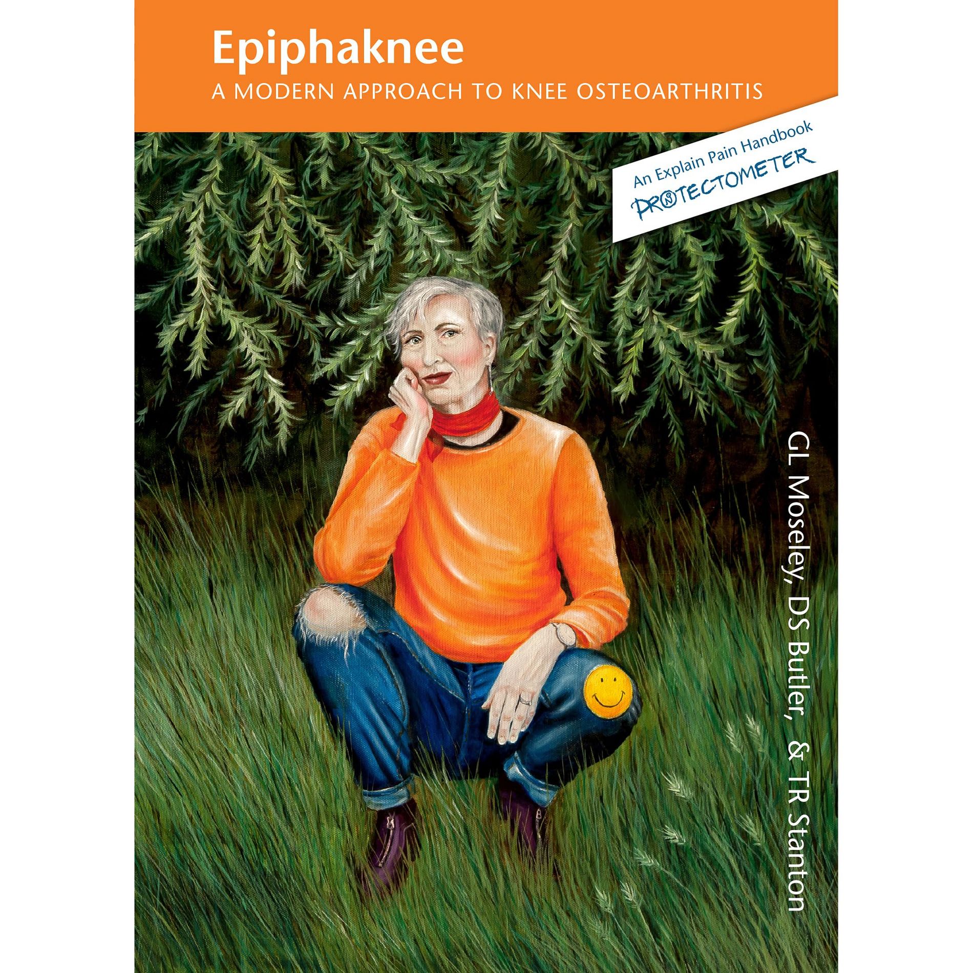 Ephiphaknee: A Modern Approach to Knee Osteoarthritis | An Explain Pain Handbook