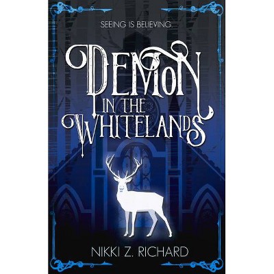 Demon in the Whitelands - by  Nikki Richard (Paperback)