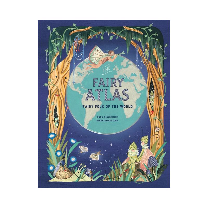 The Fairy Atlas - by  Anna Claybourne (Hardcover), 1 of 2