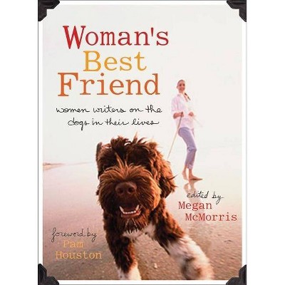 Woman's Best Friend - by  Megan McMorris (Paperback)