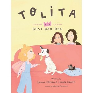 Tolita - by  Lauren Gillman & Camila Gadotti (Hardcover) - 1 of 1