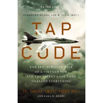 Tap Code - by  Carlyle S Harris & Sara W Berry (Hardcover)