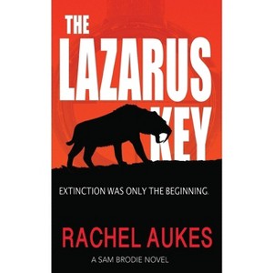 The Lazarus Key - by Rachel Aukes - 1 of 1
