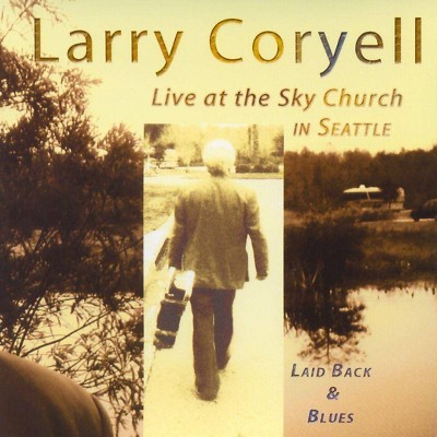 Laid Back & Blues: Live at the Sky Church in Seattle (CD)