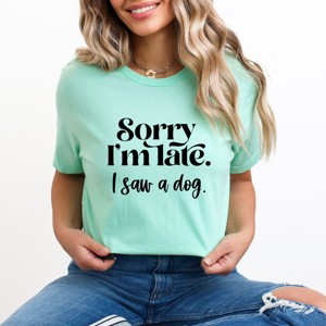 Simply Sage Market Sorry I'm Late I Saw A Dog Short Sleeve Tee - 1 of 4