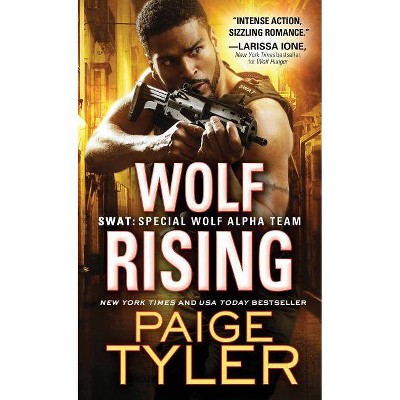 Wolf Rising - (Swat) by  Paige Tyler (Paperback)