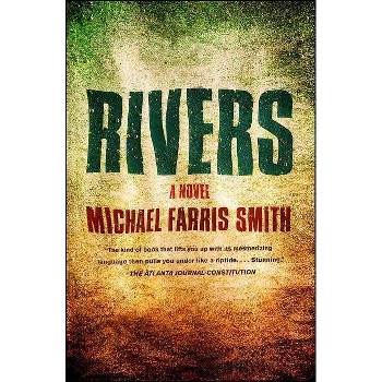 Rivers - by  Michael Farris Smith (Paperback)