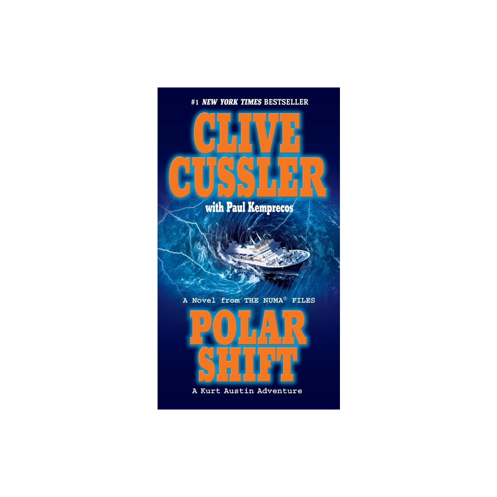 Polar Shift - (NUMA Files) by Clive Cussler & Paul Kemprecos (Paperback)